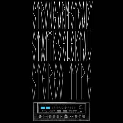 Strong Arm Steady & Statik Selektah – Stereotype (CD) (2012) (FLAC + 320 kbps)