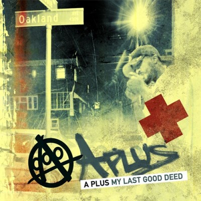 A-Plus – My Last Good Deed (CD) (2007) (FLAC + 320 kbps)