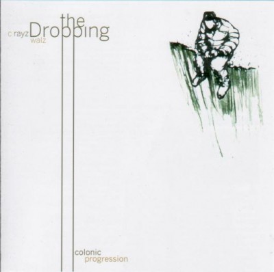 C-Rayz Walz – The Dropping (CD) (2006) (FLAC + 320 kbps)