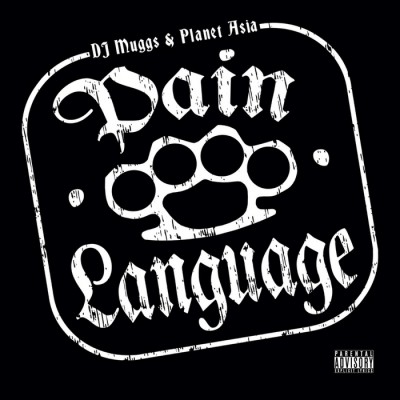 DJ Muggs & Planet Asia – Pain Language (CD) (2008) (FLAC + 320 kbps)