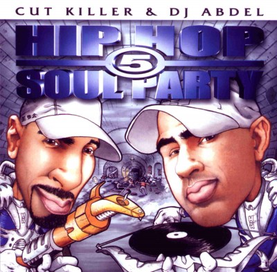 Cut Killer & DJ Abdel – Hip-Hop Soul Party Vol. 5 (2xCD) (2001) (FLAC + 320 kbps)