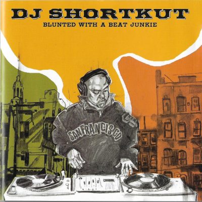 DJ Shortkut – Blunted With A Beat Junkie (2004) (CD) (FLAC + 320 kbps)