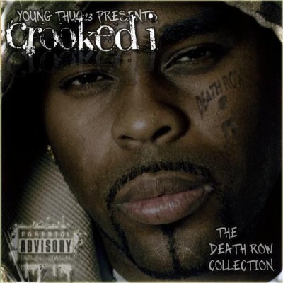 Crooked I – The Death Row Collection (WEB) (2009) (320 kbps)