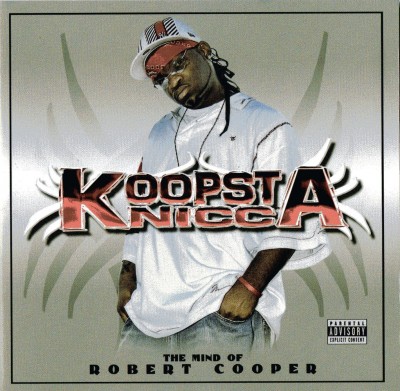 Koopsta Knicca – The Mind Of Robert Cooper (CD) (2005) (320 kbps)