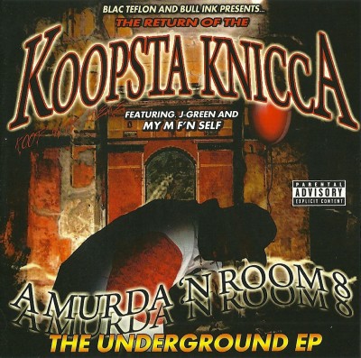 Koopsta Knicca – A Murda 'N Room 8: The Underground EP (CD) (2010) (320 kbps)