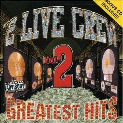 2 Live Crew – Greatest Hits, Volume 2 (CD) (1999) (FLAC + 320 kbps)