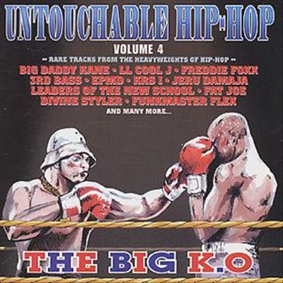 VA – Untouchable Hip Hop Volume 4: The Big K.O. (CD) (2003) (320 kbps)