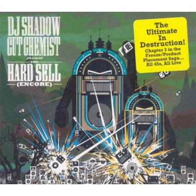 DJ Shadow & Cut Chemist – Hard Sell (Encore) (CD) (2008) (FLAC + 320 kbps)