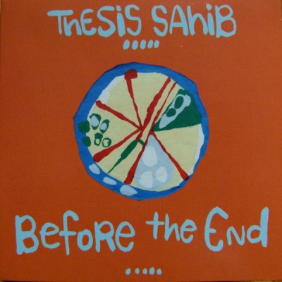 Thesis Sahib – Before The End (2010) (CD) (VBR)