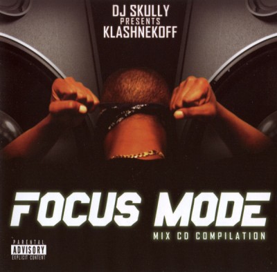 DJ Skully Presents Klashnekoff ‎– Focus Mode (CD) (2005) (FLAC + 320 kbps)