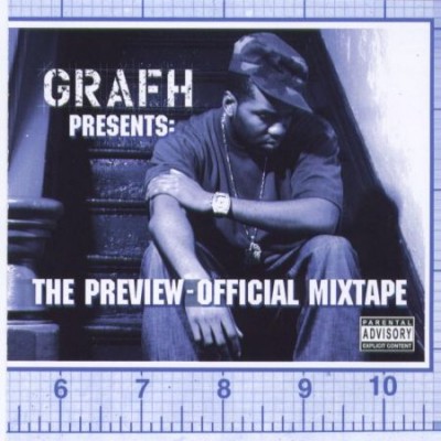 Grafh – The Preview (Official Mixtape) (CD) (2005) (320 kbps)