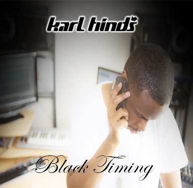 Karl Hinds ‎– Black Timing (2012) (CD) (320 kb/s)