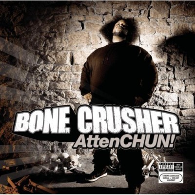 Bone Crusher – AttenCHUN! (CD) (2003) (FLAC + 320 kbps)