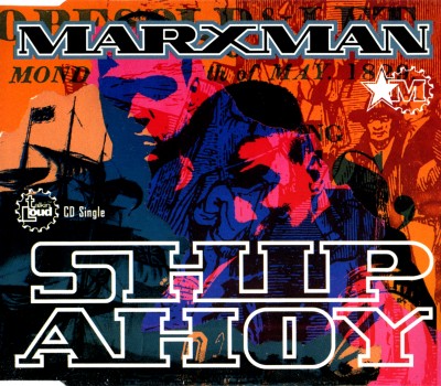 Marxman – Ship Ahoy (CDS) (1993) (FLAC + 320 kbps)