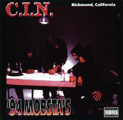 C.I.N. – ’94 Mobsta’s (CD) (1995) (320 kbps)
