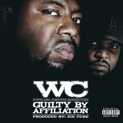 WC – Guilty By Affiliation (CD) (2007) (FLAC + 320 kbps)