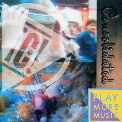 Consolidated – Play More Music (CD) (1992) (320 kbps)