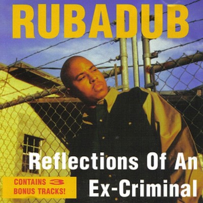 Rubadub – Reflections Of An Ex Criminal (CD) (1993) (320 kbps)
