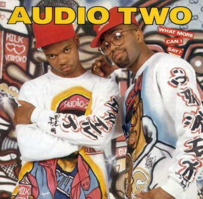 Audio Two - What More Can I Say