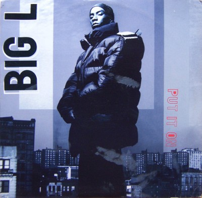 Big L – Put It On (VLS) (1995) (FLAC + 320 kbps)