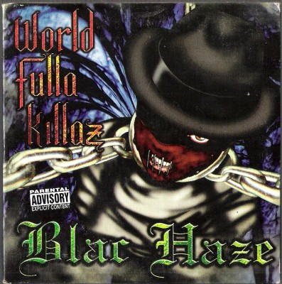 Blac Haze – World Fulla Killaz (CDS) (1998) (320 kbps)