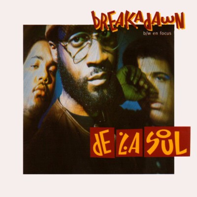 De La Soul – Breakadawn / En Focus (CDM) (1993) (FLAC + 320 kbps)