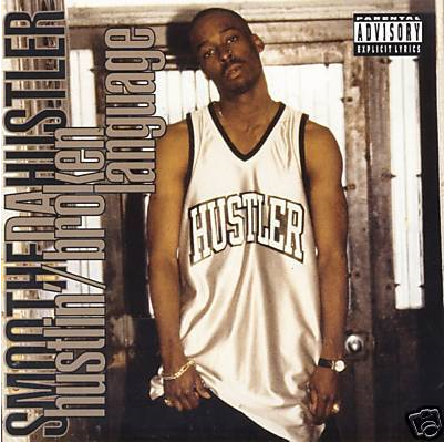 Smoothe Da Hustler – Hustlin’ / Broken Language (CDS) (1995) (FLAC + 320 kbps)