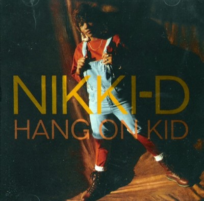 Nikki D – Hang On Kid (CDS) (1991) (320 kbps)