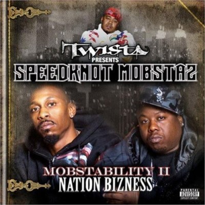 Twista & The Speedknot Mobstaz – Mobstability II: Nation Bizness (CD) (2008) (FLAC + 320 kbps)