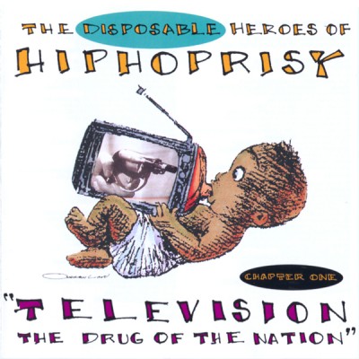 The Disposable Heroes Of Hiphoprisy – Television, The Drug Of The Nation (CDM) (1991) (FLAC + 320 kbps)