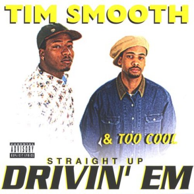 Tim Smooth – Straight Up Drivin’ Em (CD) (1994) (FLAC + 320 kbps)