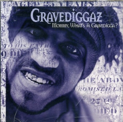 Gravediggaz – Mommy, What's A Gravedigga? (Promo CDM) (1995) (FLAC + 320 kbps)