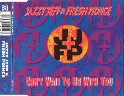 DJ Jazzy Jeff & The Fresh Prince – Can’t Wait To Be With You (UK CDM) (1993) (FLAC + 320 kbps)