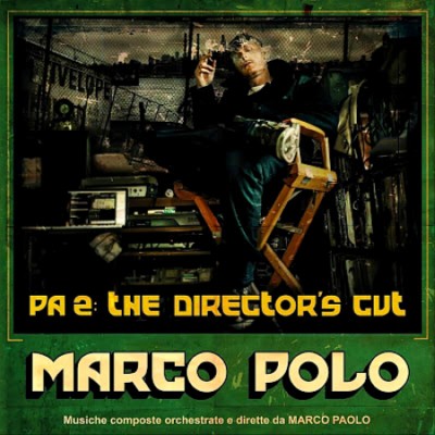 Marco Polo – PA 2: The Director’s Cut (CD) (2013) (FLAC + 320 kbps)