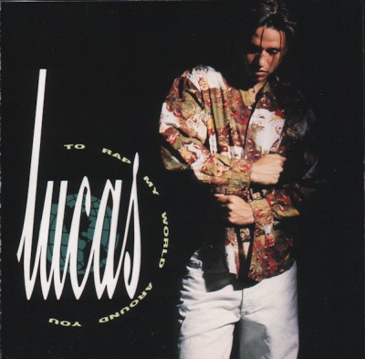 Lucas – To Rap My World Around You (CD) (1991) (FLAC + 320 kbps)