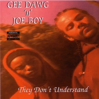 Gee Dawg ‘N’ Joe Boy – They Don’t Understand (CD) (1996) (FLAC + 320 kbps)