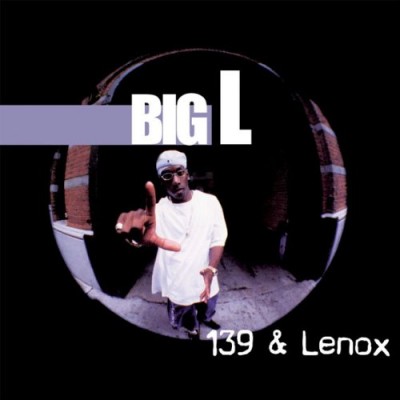 Big L – 139 & Lenox (CD) (2010) (FLAC + 320 kbps)