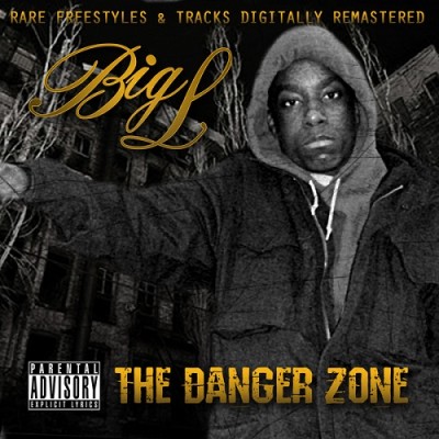 Big L – The Danger Zone (CD) (2011) (FLAC + 320 kbps)