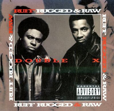 Double X – Ruff, Rugged & Raw (CD) (1995) (FLAC + 320 kbps)