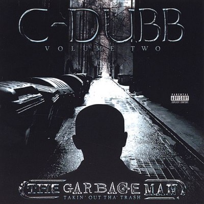 C-Dubb – The Garbage Man (Takin’ Out Tha’ Trash) (CD) (2005) (320 kbps)