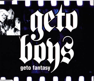Geto Boys – Geto Fantasy (Promo CDS) (1996) (FLAC + 320 kbps)
