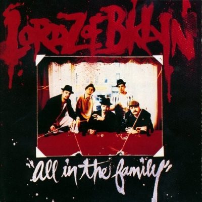 Lordz of Brooklyn – All In The Family (CD) (1995) (FLAC + 320 kbps)
