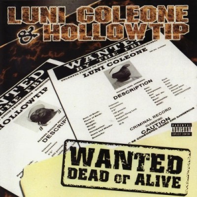 Luni Coleone & Hollow Tip – Wanted Dead Or Alive (CD) (2002) (320 kbps)