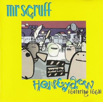 Mr. Scruff – Honeydew (1999) (CDM) (FLAC + 320 kbps)
