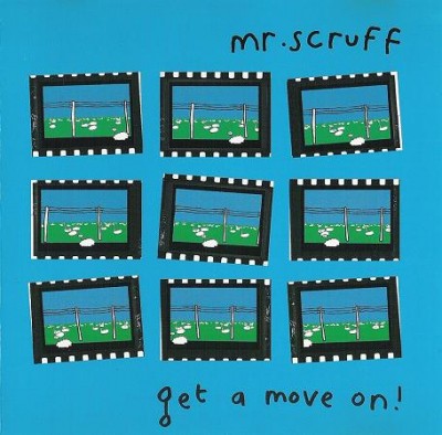 Mr. Scruff – Get A Move On! (1999) (CDS) (FLAC + 320 kbps)