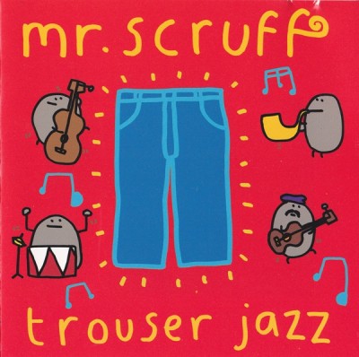 Mr. Scruff – Trouser Jazz (2002) (CD) (FLAC + 320 kbps)