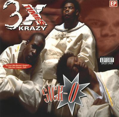 3X Krazy – Sick-O EP (CD) (1995) (FLAC + 320 kbps)