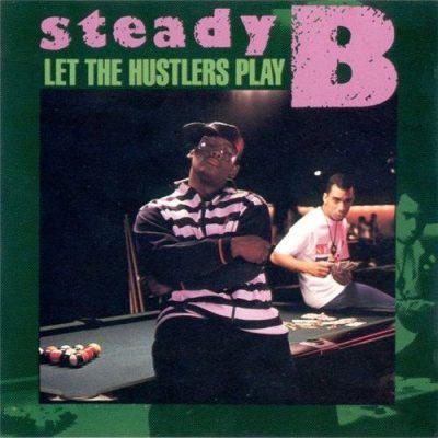 Steady B – Let The Hustlers Play (CD) (1988) (FLAC + 320 kbps)