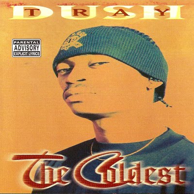 Dush Tray – The Coldest (CD) (1997) (FLAC + 320 kbps)