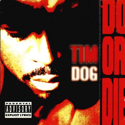 Tim Dog – Do Or Die (CD) (1993) (FLAC + 320 kbps)
